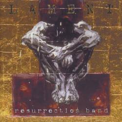 Resurrection Band : Lament